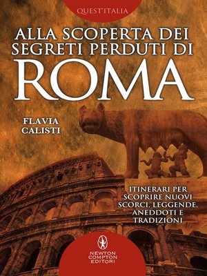 cover image of Alla scoperta dei segreti perduti di Roma